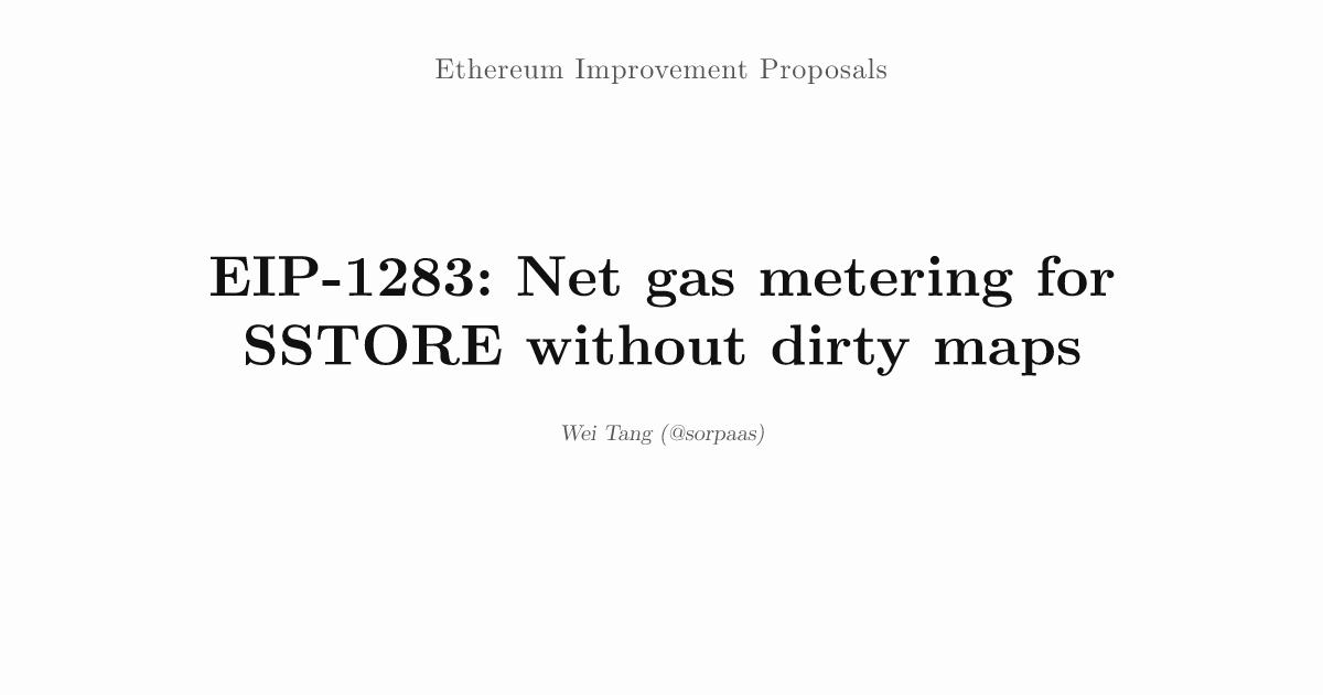 EIP-1283: Net gas metering for SSTORE without dirty maps