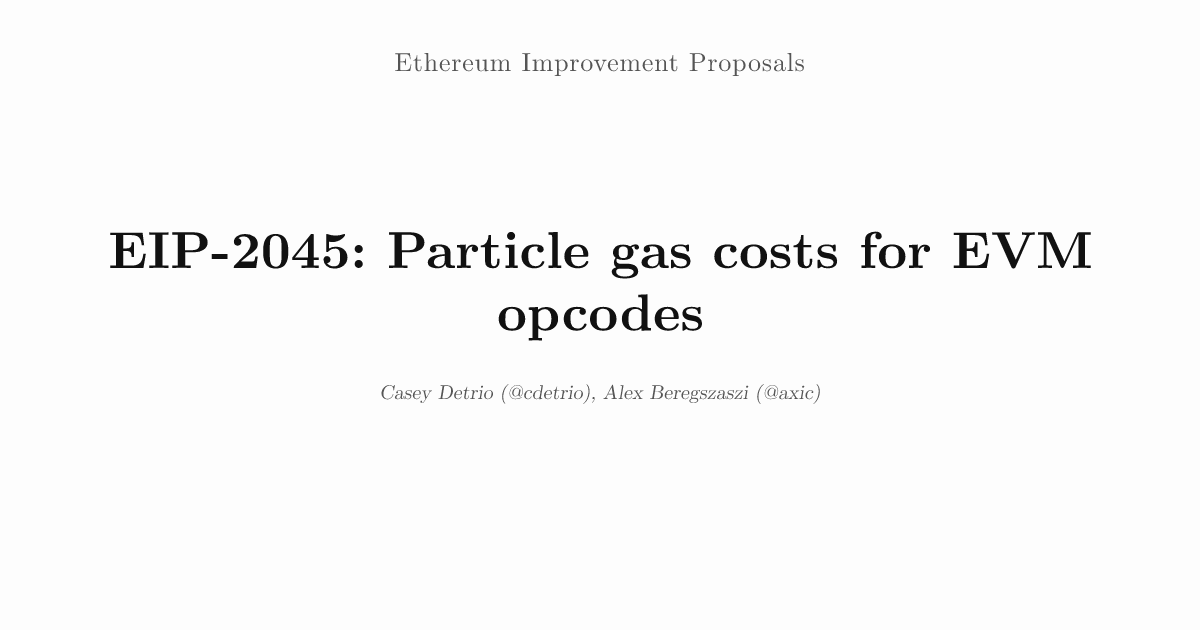 EIP-2045: Particle gas costs for EVM opcodes