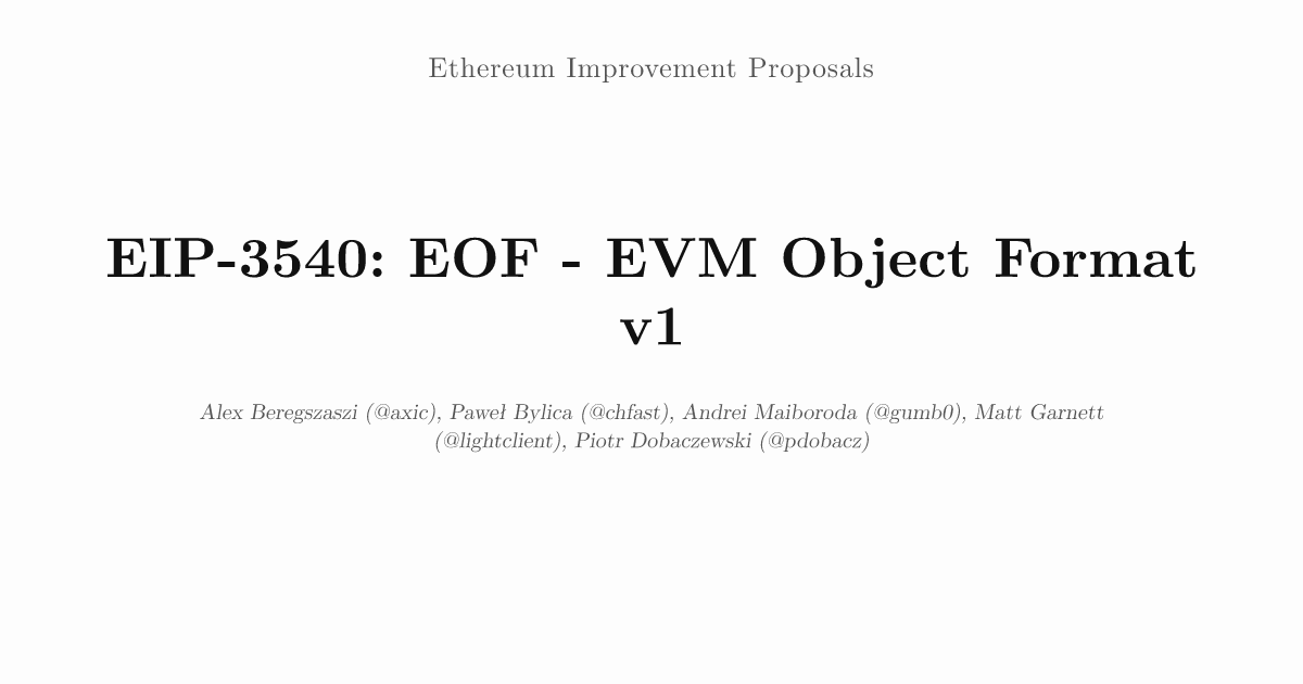 EIP-3540: EOF - EVM Object Format v1