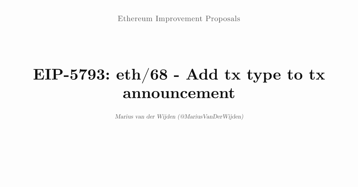 EIP-5793: eth/68 - Add tx type to tx announcement