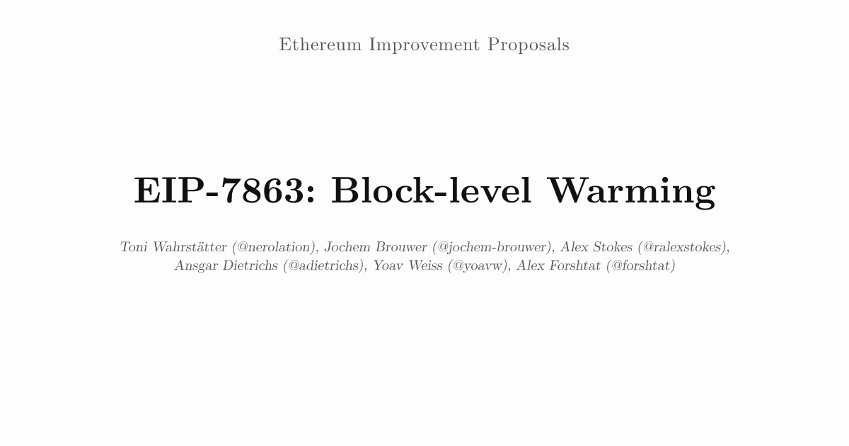 EIP-7863: Block-level Warming