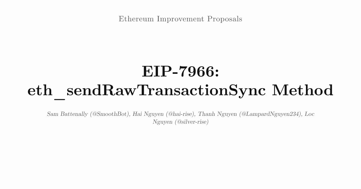 EIP-7966: eth_sendRawTransactionSync Method