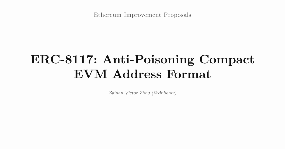 ERC-8117: Anti-Poisoning Compact EVM Address Format
